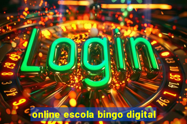 online escola bingo digital